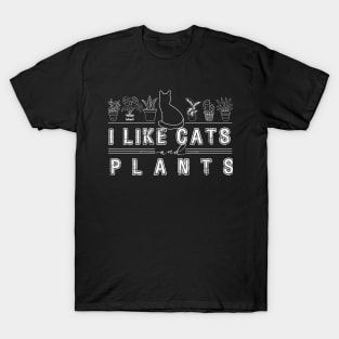 I like cats and plants T-Shirt